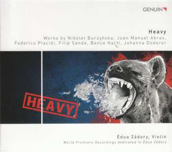 CD Johanna Doderer: Heavy: Works by Nikolet Burzyńska, Juan Manuel Abras, Federico Placidi, Filip Sande, Bence Hartl, Johanna Doderer