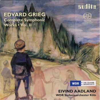SACD Edvard Grieg: Complete Symphonic Works • Vol. II