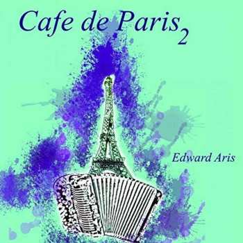 Album Edward Aris: Cafe De Paris -2