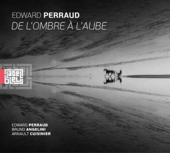 CD Edward Perraud: De Lombre A Laube