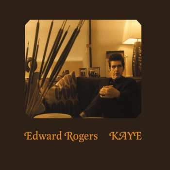 CD Edward Rogers: Kaye