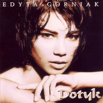 Edyta Górniak: Dotyk