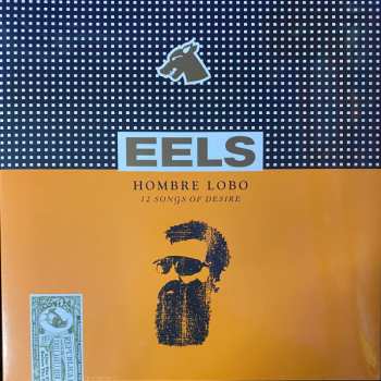LP Eels: Hombre Lobo (12 Songs Of Desire)