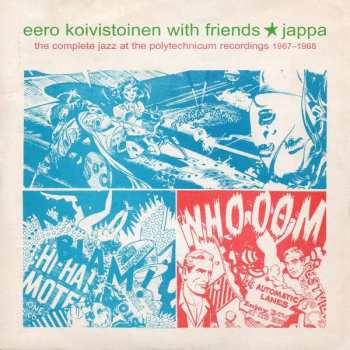 2LP Eero Koivistoinen With Friends: Jappa - The Complete Jazz At The Polytechnicum Recordings 1967–1968 LTD