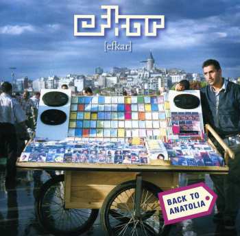 Album Efkar: Back To Anatolia