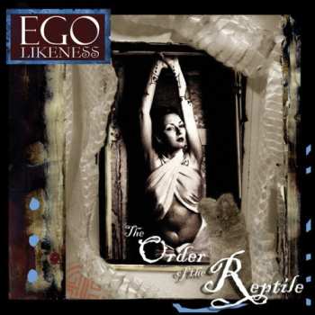 CD Ego Likeness: The Order Of The Reptile