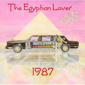 Album Egyptian Lover: 1987