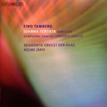 Album Neeme Järvi: Joanna Tentata / Symphonic Dances / Concerto Grosso