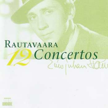 4CD/Set di cofanetti Einojuhani Rautavaara: 12 Concertos