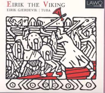 Album Eirik Gjerdevik: Eirik The Viking