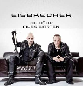 Album Eisbrecher: Die Hölle Muss Warten