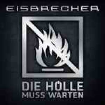 2LP Eisbrecher: Die Hölle Muss Warten LTD