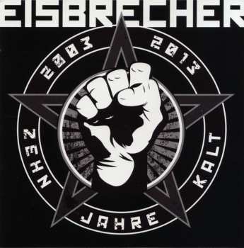 Album Eisbrecher: Zehn Jahre Kalt