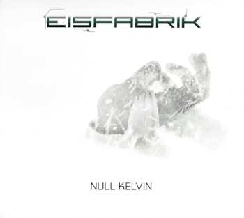 CD Eisfabrik: Null Kelvin