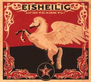 Album Eisheilig: Auf Dem Weg In Deine Welt