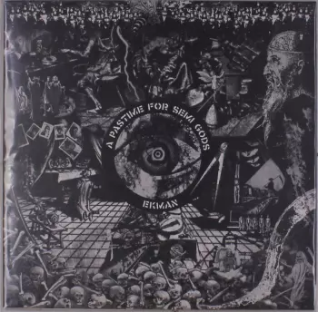 Ekman: A Pastime For Semi Gods