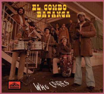 Album El Combo Batanga: Who Cares