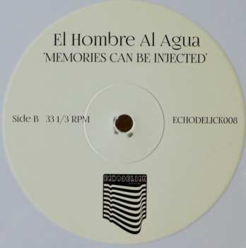 LP El Hombre al Agua: Memories Can Be Injected