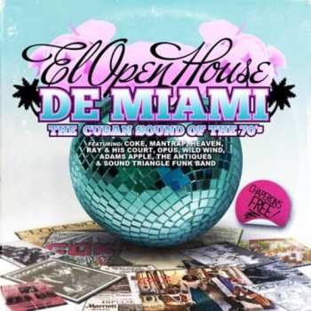 Album El Open House De Miami: Cuban Sound Of 70's / Var: El Open House De Miami: Cuban Sound Of 70's