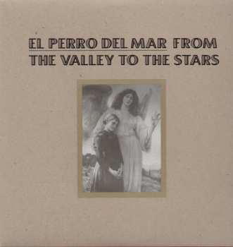 Album El Perro Del Mar: From The Valley To The Stars