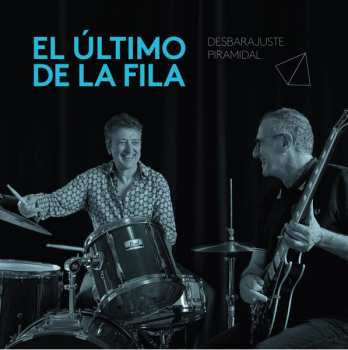 3LP/2CD El Último De La Fila: Desbarajuste Piramidal