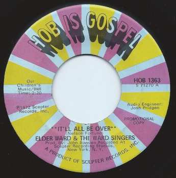 Album The Ward Singers: It'll All Be Over / Why Can't We Learn