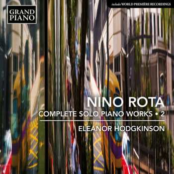 Album Eleanor Hodgkinson: Rota: Complete Solo Pno Works Vol. 2