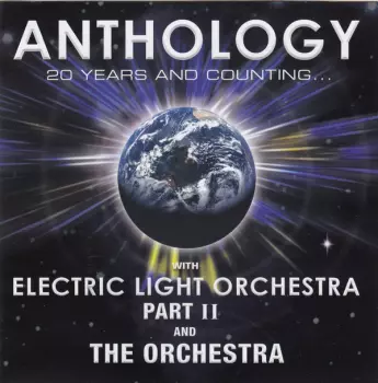 Anthology - 20 Years And Counting... With Electric Light Orchestra Part II And The Orchestra