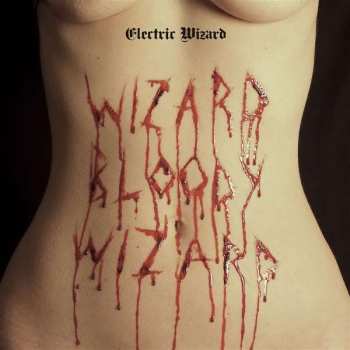 CD Electric Wizard: Wizard Bloody Wizard