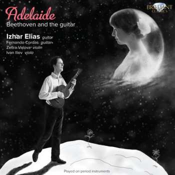 Album Elias / Cordas Jr / Valova / Iliev: Adelaide: Beethoven & The Guitar