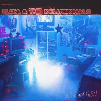 LP Eliza & The Delusionals: Now And Then CLR