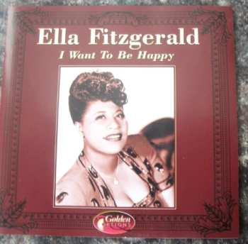 Album Ella Fitzgerald: I Want To Be Happy