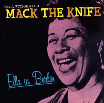 CD Ella Fitzgerald: Mack The Knife - Ella In Berlin