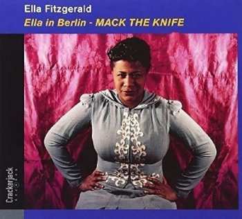 CD Ella Fitzgerald: Ella In Berlin - Mack The Knife