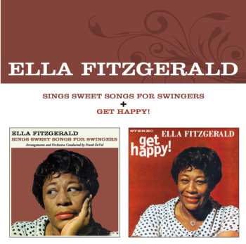 Album Ella Fitzgerald: Sings Sweet Songs For Swingers + Get Happy!