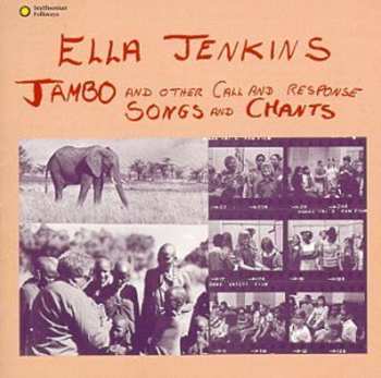 Album Ella Jenkins: Jambo And Other Call And Response Songs And Chants
