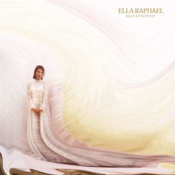 LP Ella Raphael: Mad Sometimes LTD | CLR
