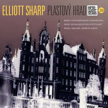 Album Elliott Sharp: Plastový Hrad