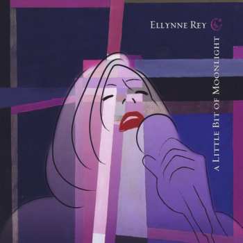 Album Ellynne Rey: A Little Bit Of Moonlight