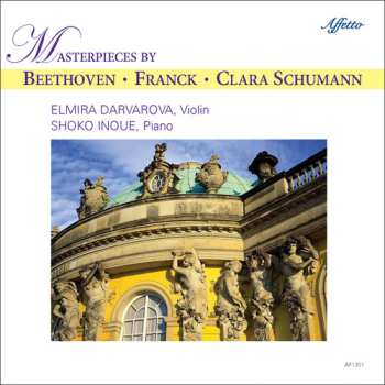 Album Elmira Darvarova: Masterpieces By Beethoven • Franck • Clara Schumann 