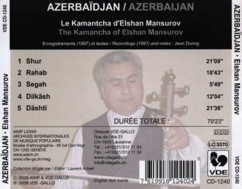 CD Elshan Mansurov: Azerbaïdjan = Azerbaïjan: Le Kamantcha D'Elshan Mansurov = The Kamancha Of Elshan Mansurov