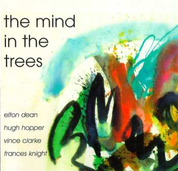 CD Hugh Hopper: The Mind In The Trees