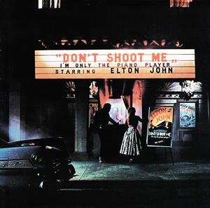 2LP Elton John: Don't Shoot Me, I'm Only The Piano Player LTD | CLR