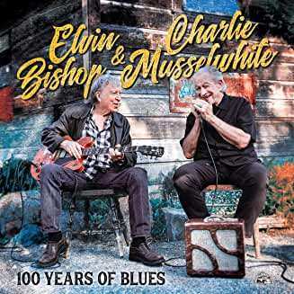 CD Charlie Musselwhite: 100 Years Of Blues