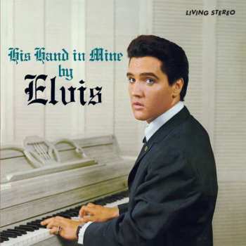 LP Elvis Presley: His Hand In Mine LTD | CLR