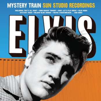 Album Elvis Presley: Mystery Train Sun Studio Recordings