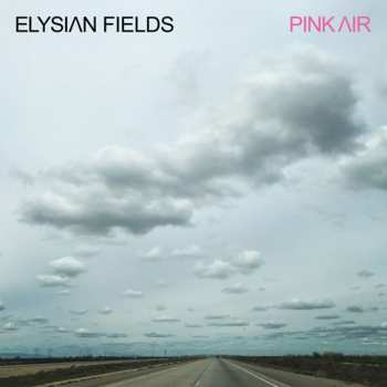 CD Elysian Fields: Pink Air