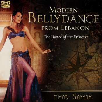Album Emad Sayyah: Modern Bellydance Music From Lebanon (The Dance Of The Princess)