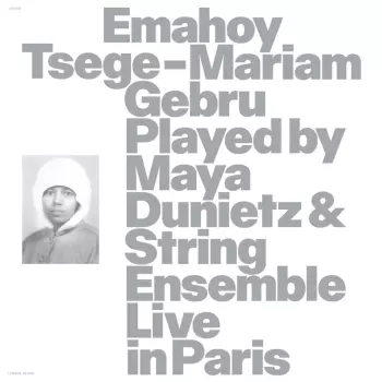 Played By Maya Dunietz & String Ensemble
