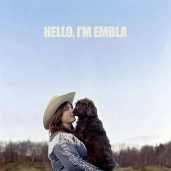LP Embla And The Karidotters: Hello, I'm Embla